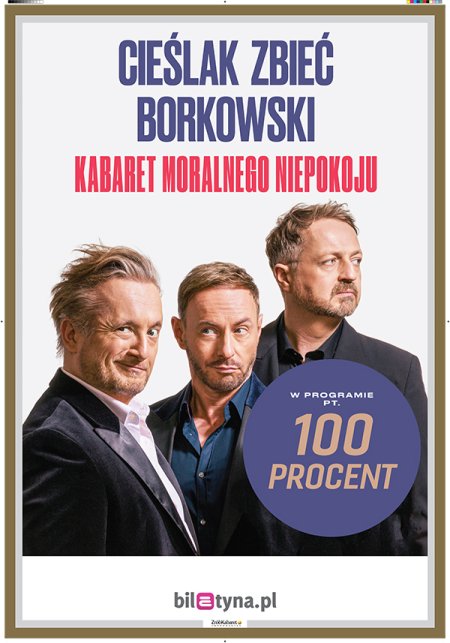 Kabaret Moralnego Niepokoju - 100 procent (Cieślak, Zbieć, Borkowski)