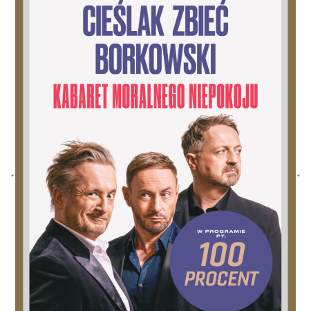 Kabaret Moralnego Niepokoju - 100 procent (Cieślak, Zbieć, Borkowski)