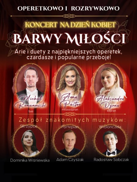 Koncert "Operetkowo i Rozrywkowo - Barwy Miłości - Dzień Kobiet"
