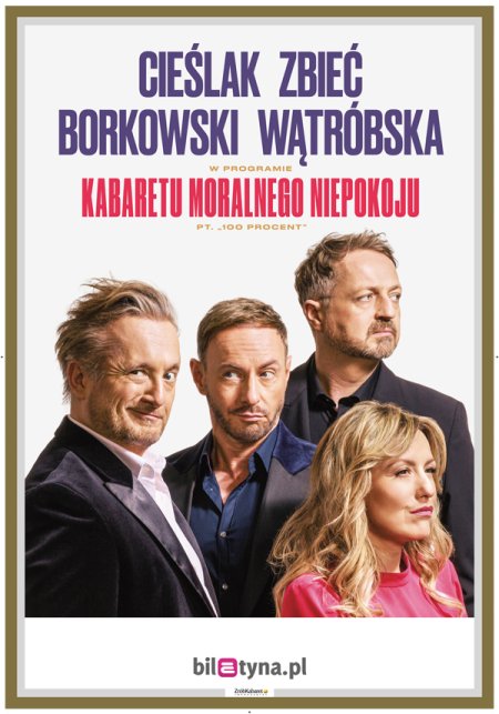 Kabaret Moralnego Niepokoju - 100 procent (Cieślak, Zbieć, Borkowski, Wątróbska)