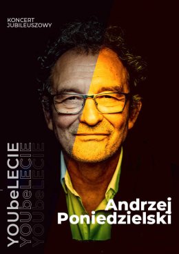Andrzej Poniedzielski „YOUbeLECIE”